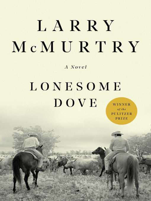 Détails du titre pour Lonesome Dove par Larry McMurtry - Liste d'attente